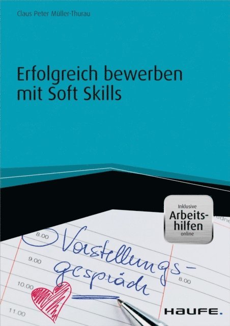 Claus Peter Muller-Thurau - Erfolgreich bewerben mit Soft Skills - inkl. Arbeitshilfen online, E-bok