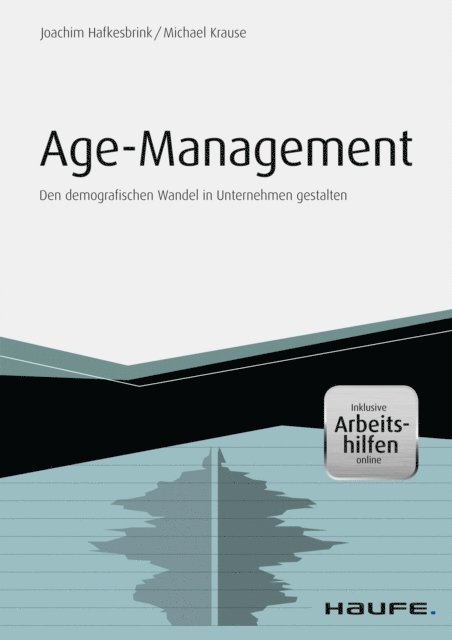 Michael Krause, Joachim Hafkesbrink - Age Management - inkl. Arbeitshilfen online, E-bok