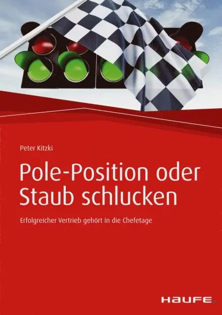Peter Kitzki - Pole-Position oder Staub schlucken, E-bok. Tillgänglighet: Lägg i varukorg