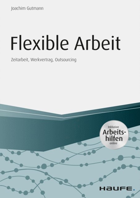 Joachim Gutmann - Flexible Arbeit - inkl. Arbeitshilfen online, E-bok