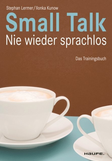 Ilonka Kunow, Stephan Lermer - Small Talk, E-bok