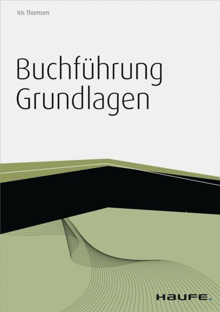 Iris Thomsen - Buchführung Grundlagen - inkl. Arbeitshilfen online, E-bok