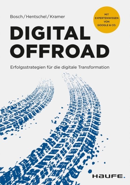 Steffen Kramer, Stefan Hentschel, Ulf Bosch - Digital Offroad, E-bok