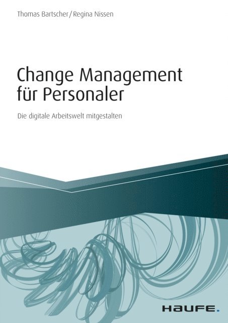 Regina Nissen, Thomas Bartscher - Change Management für Personaler, E-bok