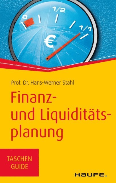 Hans-Werner Stahl - Finanz- und Liquiditätsplanung, E-bok