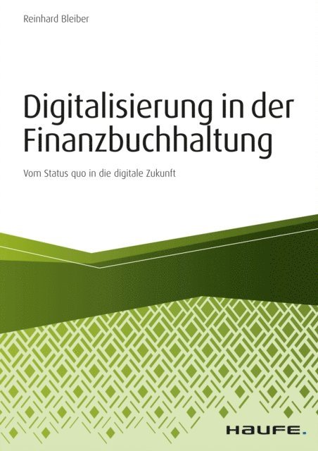 Reinhard Bleiber - Digitalisierung in der Finanzbuchhaltung, E-bok