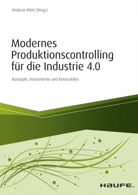 Andreas Klein - Modernes Produktionscontrolling für die Industrie 4.0, E-bok