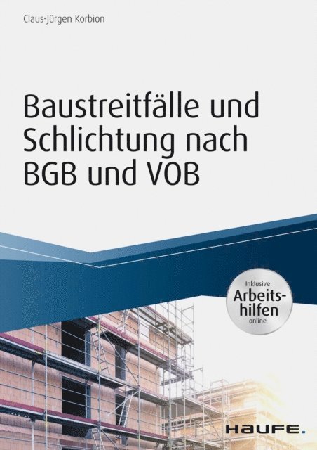 Claus-Jurgen Korbion - Baustreitfälle und Schlichtung nach BGB und VOB - inkl. Arbeitshilfen online, E-bok