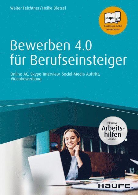 Heike Anne Dietzel, Walter Feichtner - Bewerben 4.0 für Berufseinsteiger - inkl. Arbeitshilfen online, E-bok