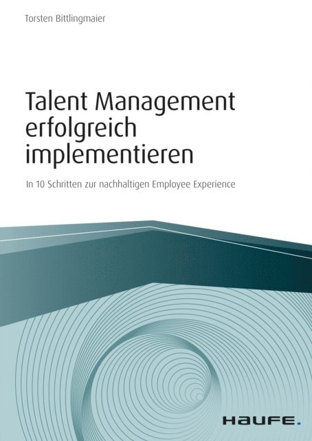 Torsten Bittlingmaier - Talent Management erfolgreich implementieren, E-bok