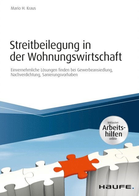 Mario H. Kraus - Streitbeilegung in der Wohnungswirtschaft - inklusive Arbeitshilfen online, E-bok