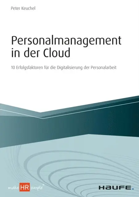 Peter Keuchel - Personalmanagement in der Cloud, E-bok. Tillgänglighet: Lägg i varukorg