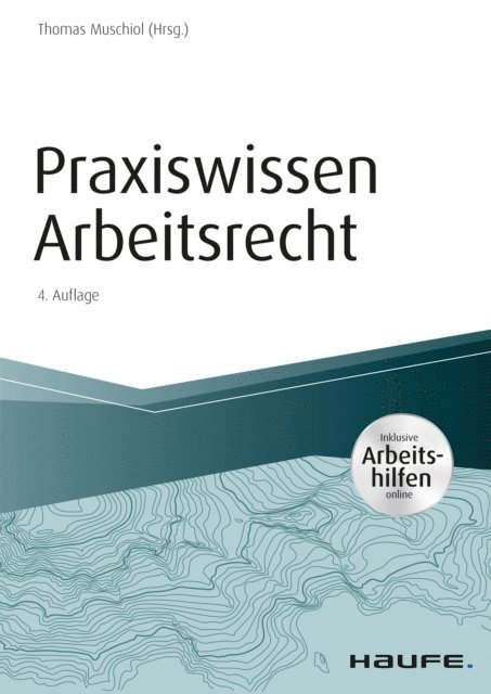Praxiswissen Arbeitsrecht - inkl. Arbeitshilfen online