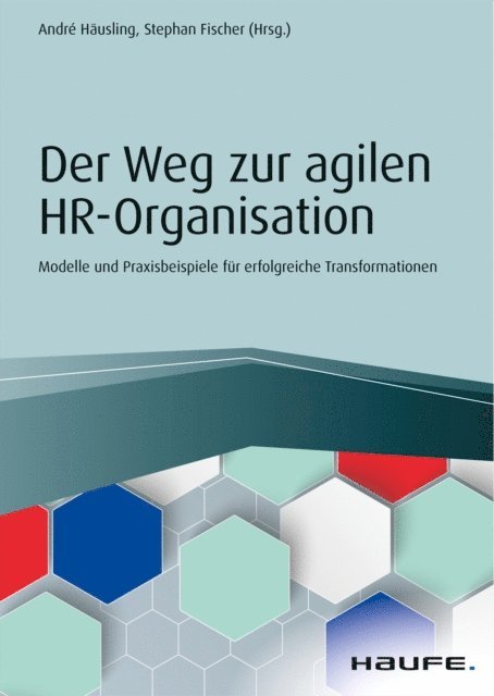 Stephan Fischer, Andre Hausling - Der Weg zur agilen HR-Organisation, E-bok
