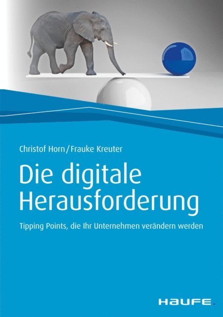 Frauke Kreuter, Christof Horn - Die digitale Herausforderung, E-bok