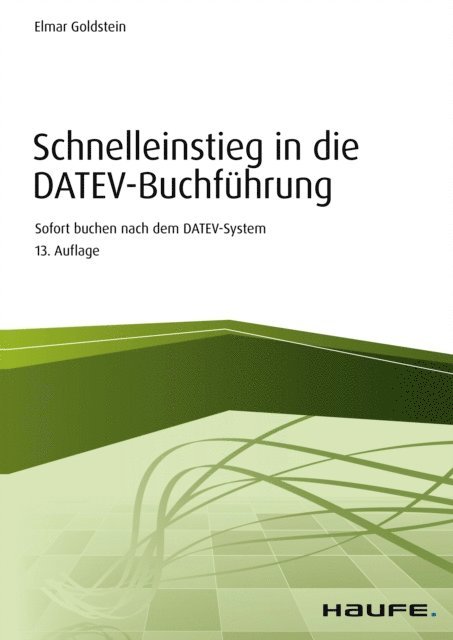 Elmar Goldstein - Schnelleinstieg in die DATEV-Buchführung, E-bok