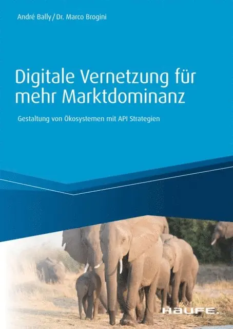 Marco Brogini, Andre Bally - Digitale Vernetzung für mehr Marktdominanz, E-bok. Tillgänglighet: Lägg i varukorg