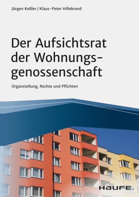 Klaus-Peter Hillebrand, Jurgen Keler - Der Aufsichtsrat der Wohnungsgenossenschaft, E-bok