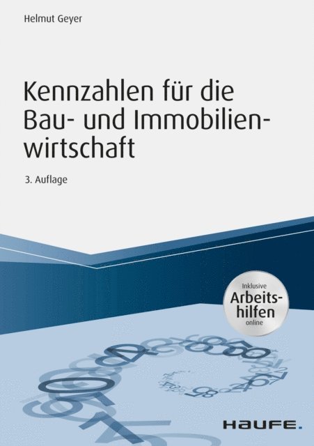 Helmut Geyer - Kennzahlen für die Bau- und Immobilienwirtschaft - inkl. Arbeitshilfen online, E-bok