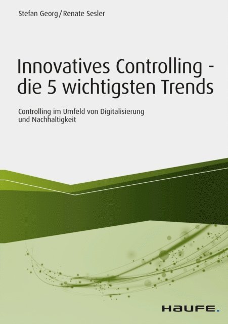 Stefan Georg, Renate Sesler - Innovatives Controlling - die 5 wichtigsten Trends, E-bok