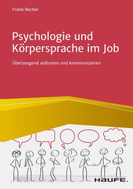 Frank Becher - Psychologie und Körpersprache im Job, E-bok