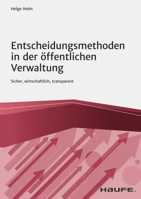 Helge Holm - Entscheidungsmethoden in der öffentlichen Verwaltung, E-bok. Tillgänglighet: Lägg i varukorg