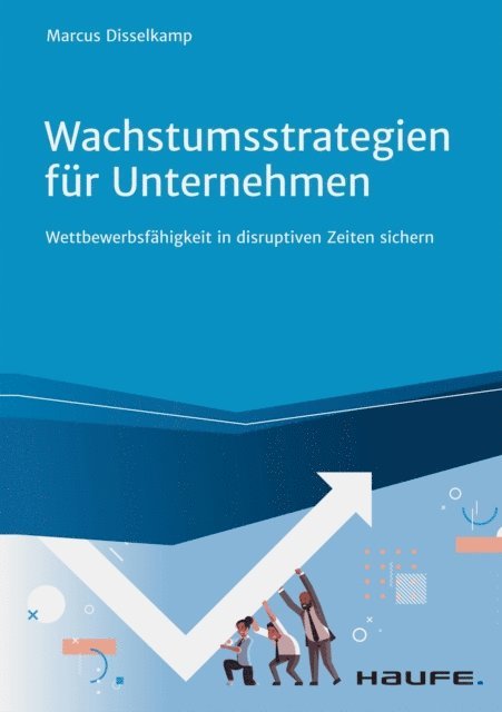Marcus Disselkamp - Wachstumsstrategien für Unternehmen, E-bok