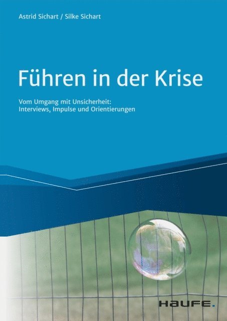 Silke Sichart, Astrid von Sichart - Führen in der Krise, E-bok