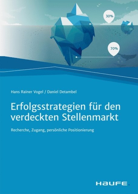 Daniel Detambel, Hans Rainer Vogel - Erfolgsstrategien für den verdeckten Stellenmarkt, E-bok