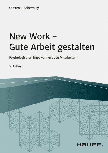 Carsten C. Schermuly - New Work - Gute Arbeit gestalten, E-bok