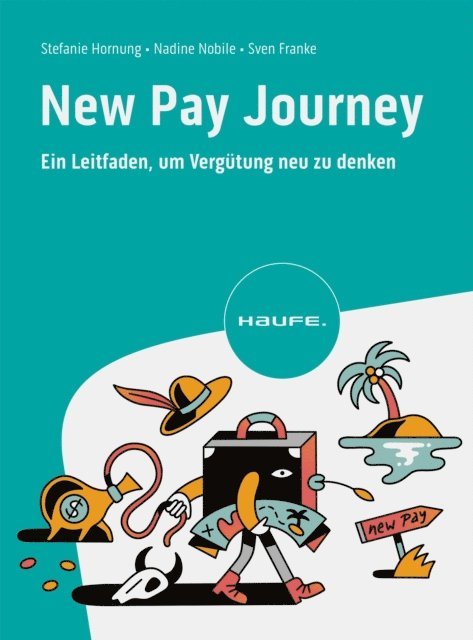 Sven Franke, Nadine Nobile, Stefanie Hornung - New Pay Journey, E-bok