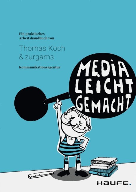 zurgams Kommunikationsagentur, Thomas Koch - Media leicht gemacht, E-bok