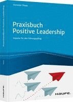 Christian Thiele - Praxisbuch Positive Leadership, Inbunden. Tillgänglighet: Lägg i varukorg