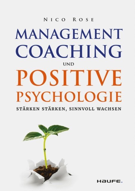 Nico Rose - Management Coaching und Positive Psychologie, E-bok
