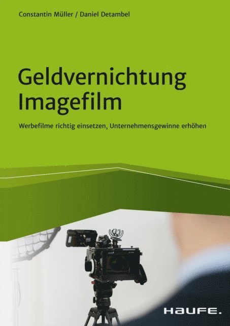 Constantin Muller, Daniel Detambel - Geldvernichtung Imagefilm, E-bok