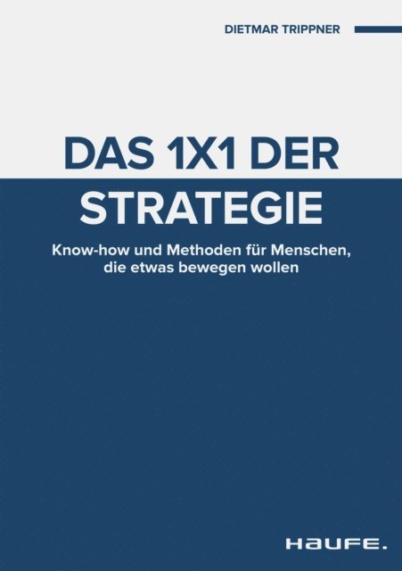 Dietmar Trippner - Das 1x1 der Strategie, E-bok