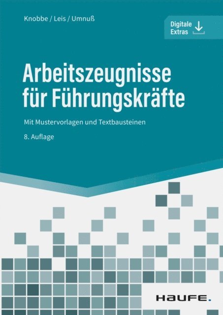 Karsten Umnu, Mario Leis, Thorsten Knobbe - Arbeitszeugnisse für Führungskräfte, E-bok
