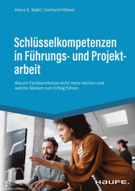 Gerhard Hillmer, Heinz K. Stahl - Schlüsselkompetenzen in Führungs- und Projektarbeit, E-bok