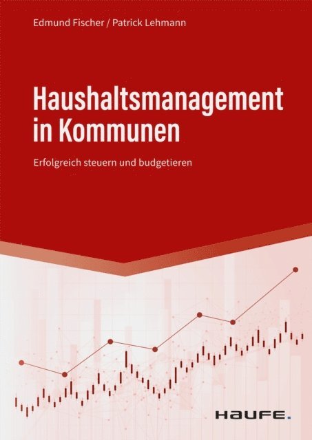 Patrick Lehmann, Edmund Fischer - Haushaltsmanagement in Kommunen, E-bok