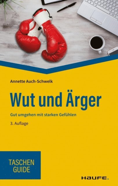 Annette Auch-Schwelk - Wut und Ärger, E-bok