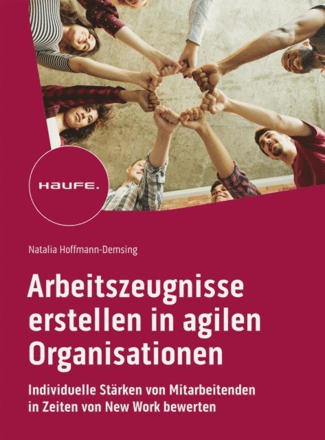Natalia Hoffmann-Demsing - Arbeitszeugnisse erstellen in agilen Organisationen, E-bok. Tillgänglighet: Lägg i varukorg