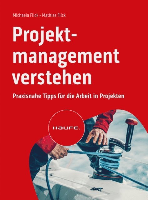 Mathias Flick, Michaela Flick - Projektmanagement verstehen, E-bok