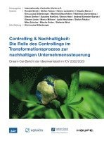 Controlling & Nachhaltigkeit: Rolle des Controllings im Transformationsprozess zur nachhaltigen Unternehmenssteuerung