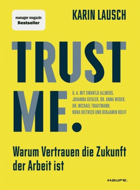Karin Lausch - Trust me. Warum Vertrauen die Zukunft der Arbeit ist, E-bok