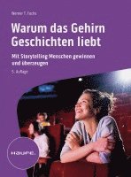 Warum das Gehirn Geschichten liebt