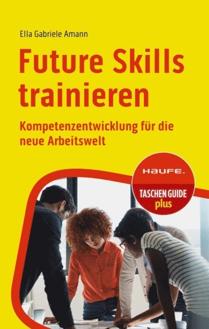 Ella Gabriele Amann - Future Skills trainieren, E-bok