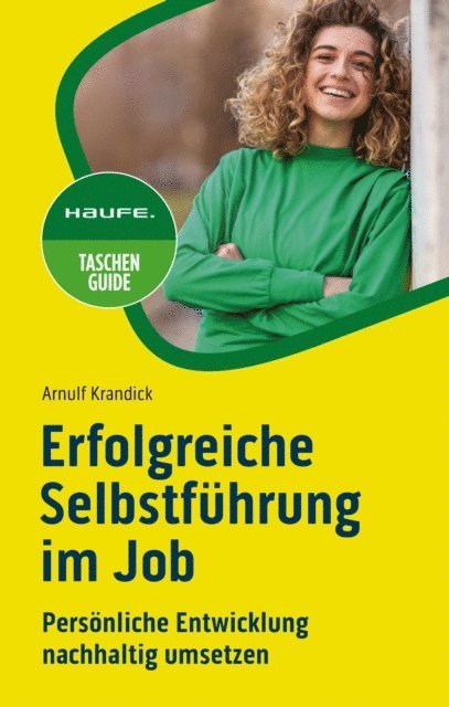 Arnulf Krandick - Erfolgreiche Selbstführung im Job, E-bok