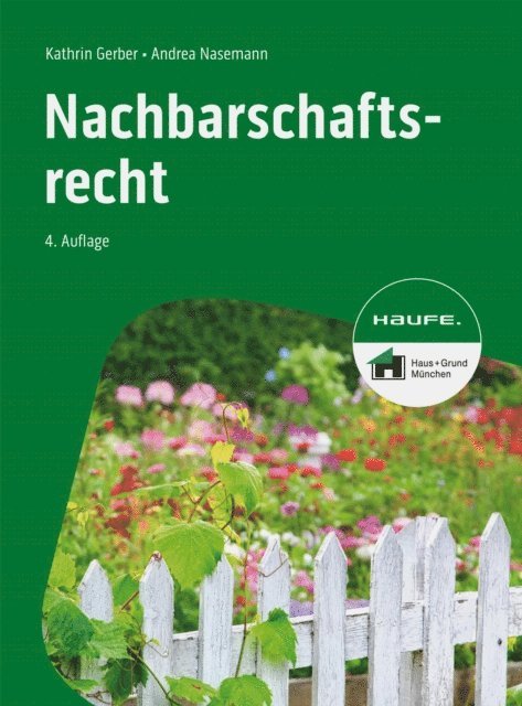Andrea Nasemann, Kathrin Gerber - Nachbarschaftsrecht, E-bok