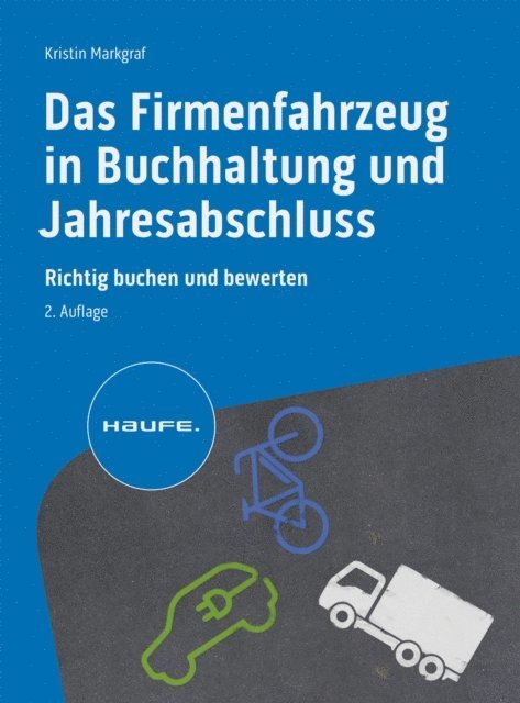 Kristin Markgraf - Das Firmenfahrzeug in Buchhaltung und Jahresabschluss, E-bok
