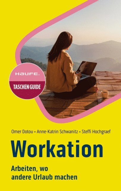 Steffi Hochgraef, Anne-Katrin Schwanitz, Omer Dotou - Workation, E-bok. Tillgänglighet: Lägg i varukorg
